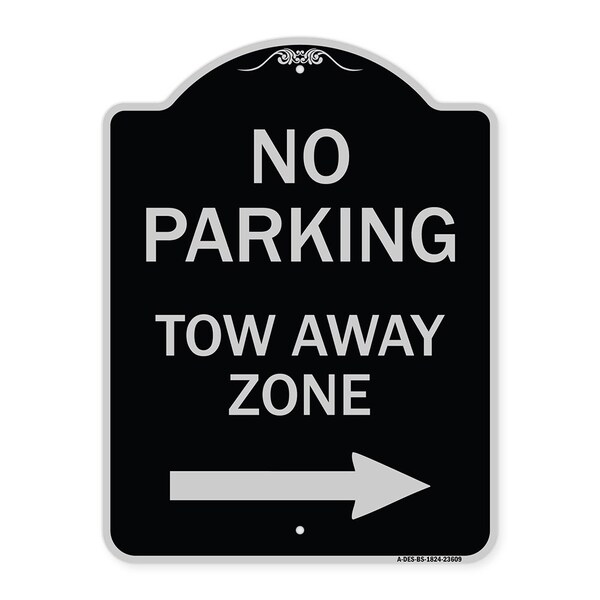No Parking Tow Away Zone W/ Right Arrow Heavy-Gauge Aluminum Sign, 24" x 18", BS-1824-23609